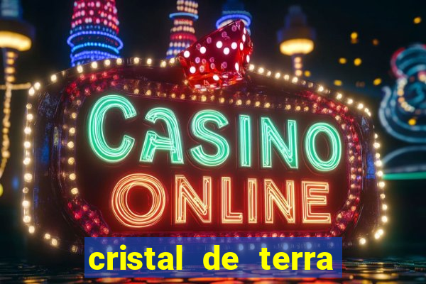 cristal de terra stardew valley